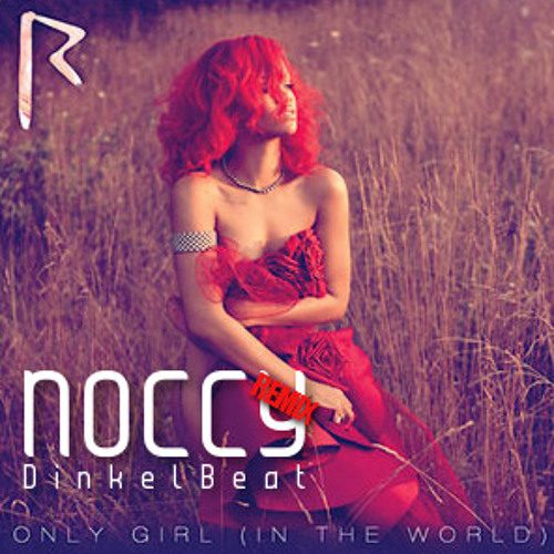 Rihanna - Only Girl (Noccy